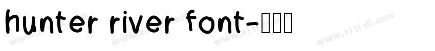hunter river font字体转换